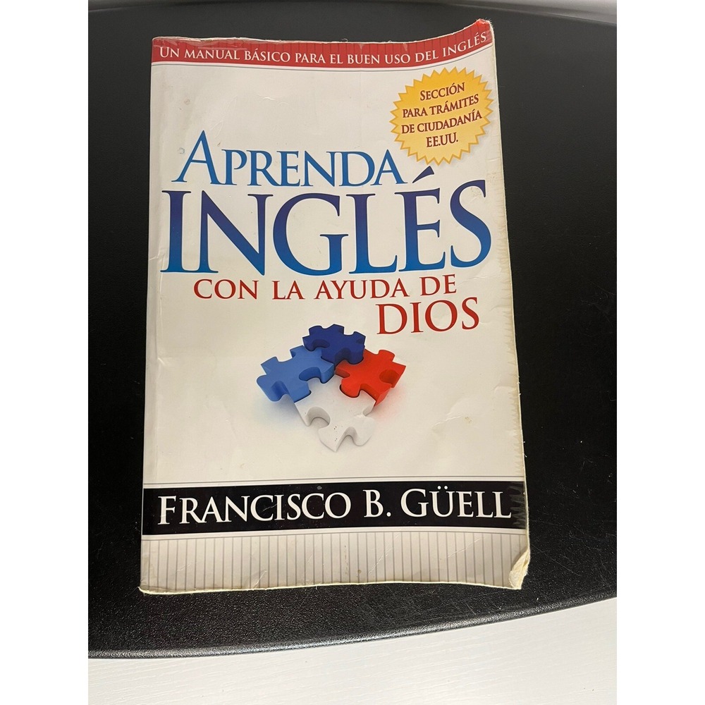 APRENDA INGLES CON LA AYUDA DE‎ DIOS: UN MANUAL BASICO PARA By Francisco Guell